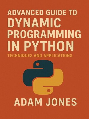 cover image of Advanced Guide to Dynamic Programming in Python